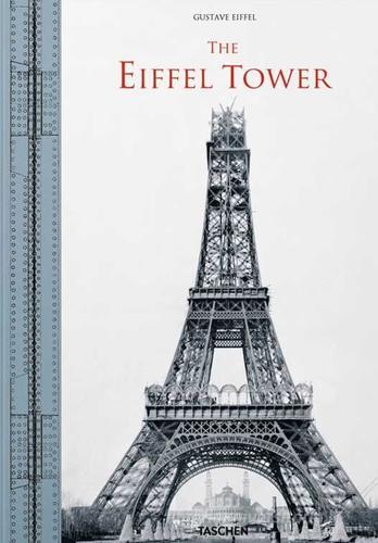 The Eiffel Tower. Ediz. italiana, inglese, francese e tedesca di Bertrand Lemoine edito da Taschen