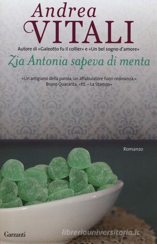 Zia Antonia sapeva di menta di Andrea Vitali edito da Garzanti