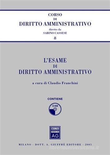 L' esame di diritto amministrativo. Con CD-ROM edito da Giuffrè