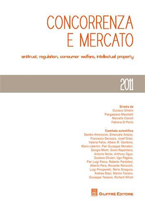 Concorrenza e mercato. Antitrust, regulation, consumer welfare, intellectual property edito da Giuffrè