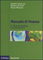 Manuale di finanza vol.2 di Gilberto Castellani, Massimo De Felice, Franco Moriconi edito da Il Mulino