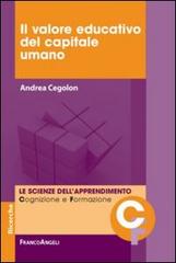 Il valore educativo del capitale umano di Andrea Cegolon edito da Franco Angeli