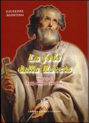 La fede della roccia di Giuseppe Agostino edito da Libreria Editrice Vaticana