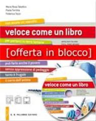 Veloce come un libro. Con ProveLIM. Per le Scuole superiori. Con e-book. Con espansione online. Con libro di M. Rosa Tabellini, Paola Fertitta, Tozzi Fedrica edito da Palumbo