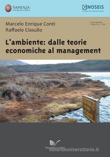 L'ambiente: dalle teorie economiche al management di Marcelo Enrique Conti edito da Nuova Cultura