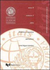 Itals. Didattica e linguistica dell'italiano come lingua straniera (2004) vol.5 edito da Guerra Edizioni