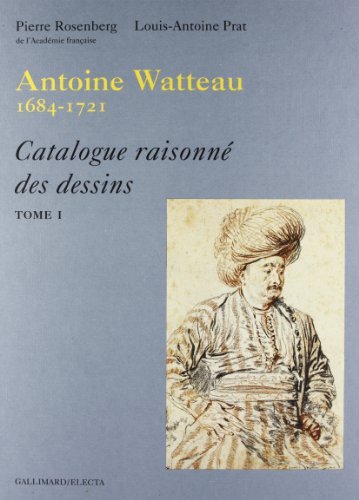 Jean-Antoine Watteau (1684-1721). Ediz. illustrata di Louis-Antoine Prat, Pierre Rosenberg edito da Leonardo Arte