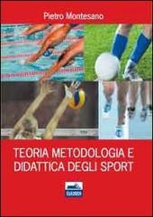 Teoria, metodologia e didattica degli sport di Pietro Montesano edito da Edises