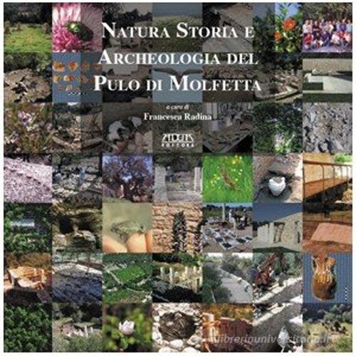 Natura, archeologia e storia del Pulo di Molfetta di Francesca Radina edito da Adda