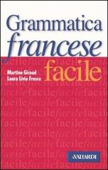 Grammatica francese facile di Martine Giraud, Laura L. Fresco edito da Vallardi A.