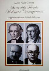 Storia della filosofia moderna e contemporanea di Rocco Aldo Corina edito da Esperidi