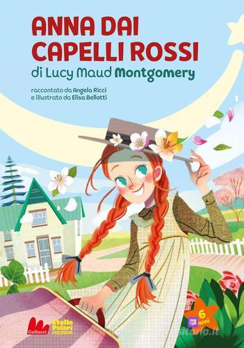 Anna dai capelli rossi di Lucy Maud Montgomery. Nuova ediz. vol. 1 di Lucy Maud Montgomery, Angela Ricci edito da Gallucci Bros