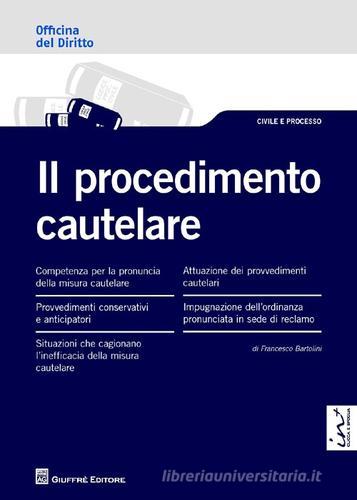 Il procedimento cautelare di Francesco Bartolini edito da Giuffrè