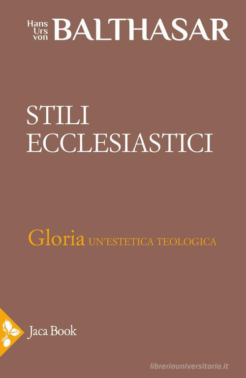 Gloria. Una estetica teologica vol. 2 di Hans Urs von Balthasar edito da Jaca Book