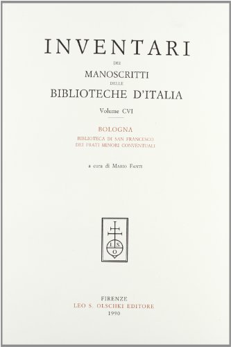 Inventari dei manoscritti delle biblioteche d'Italia vol.106 edito da Olschki