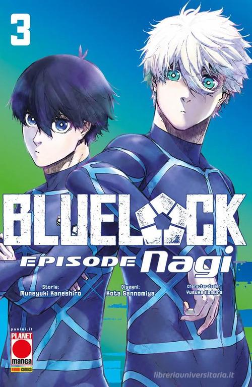 Blue lock nagi vol.3 di Kaneshiro Muneyuki, Nomura Yusuke, Kota Sannomiya edito da Panini Comics