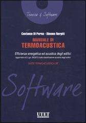 Manuale di termoacustica. Con CD-ROM di Costanzo Di Perna, Simone Nerpiti edito da Utet Scienze Tecniche