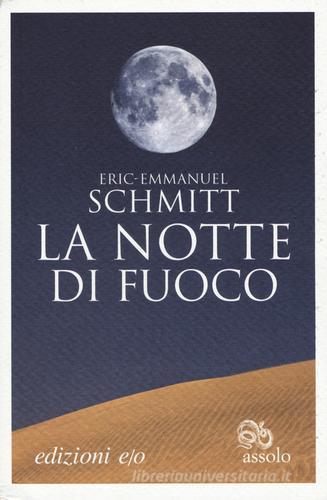 La notte di fuoco di Eric-Emmanuel Schmitt edito da E/O