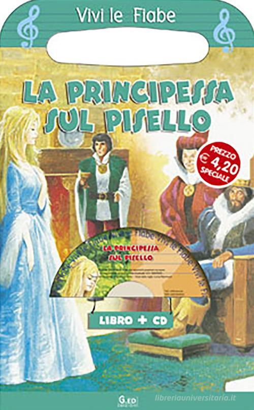 La principessa sul pisello. Ediz. illustrata. Con CD-ROM edito da Vega Edizioni