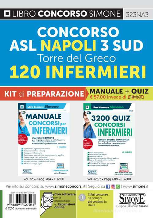 Concorso ASL Napoli 3 Sud Torre del Greco. 120 infermieri. Kit di preparazione. Manuale + quiz. Con espansione online. Con software di simulazione edito da Edizioni Giuridiche Simone