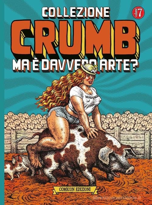 Collezione Crumb vol. 7 di Robert Crumb edito da COMICON Edizioni