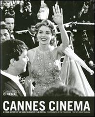 Cannes Cinema. A visual history of the world's greatest film festival edito da Cahiers du Cinema