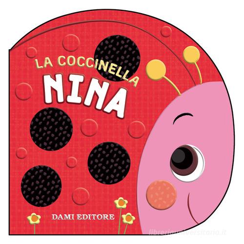 La coccinella Nina di Annalisa Lay edito da Dami Editore