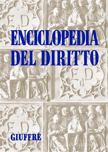 Enciclopedia del diritto. Annali vol.1 edito da Giuffrè
