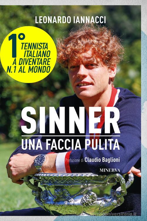Sinner. Una faccia pulita di Leonardo Iannacci edito da Minerva Edizioni (Bologna)