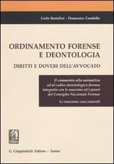 Ordinamento forense e deontologia. Diritti e doveri dell'avvocato di Carlo Bartolini, Domenico Condello edito da Giappichelli