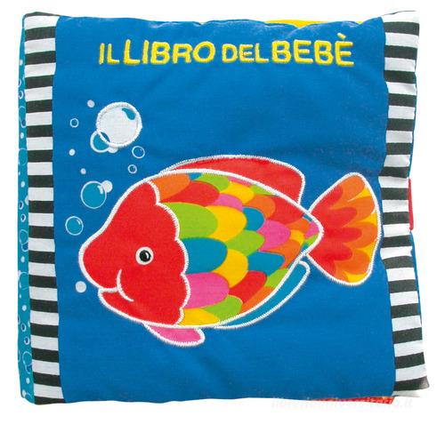 Il libro del bebè. Pesce. Ediz. illustrata di Francesca Ferri edito da EL