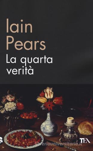La quarta verità di Iain Pears edito da TEA