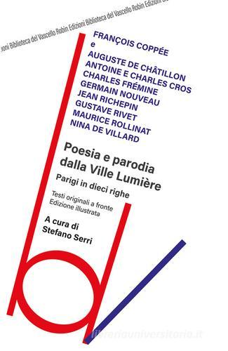 Poesia e parodia dalla Ville Lumière. Testo francese a fronte edito da Robin Edizioni