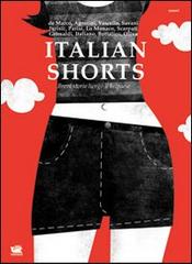 Italian shorts. Brevi storie lungo il Belpaese edito da Caracò