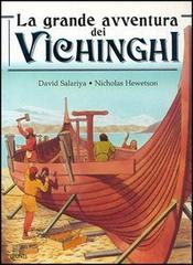 La grande avventura dei vichinghi di David Salariya, N. J. Hewetson edito da Giunti Editore