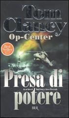 Op-Center. Presa di potere di Tom Clancy edito da BUR Biblioteca Univ. Rizzoli