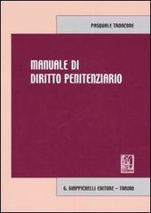 Manuale di diritto penitenziario di Pasquale Troncone edito da Giappichelli