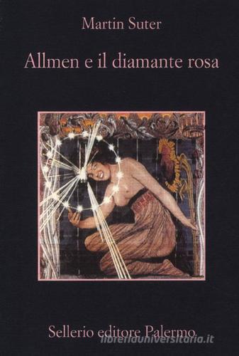 Allmen e il diamante rosa di Martin Suter edito da Sellerio Editore Palermo