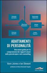 Adattamenti di personalità. Una nuova guida per la comprensione dei rapporti umani nella psicoterapia e nel counselling edito da Felici