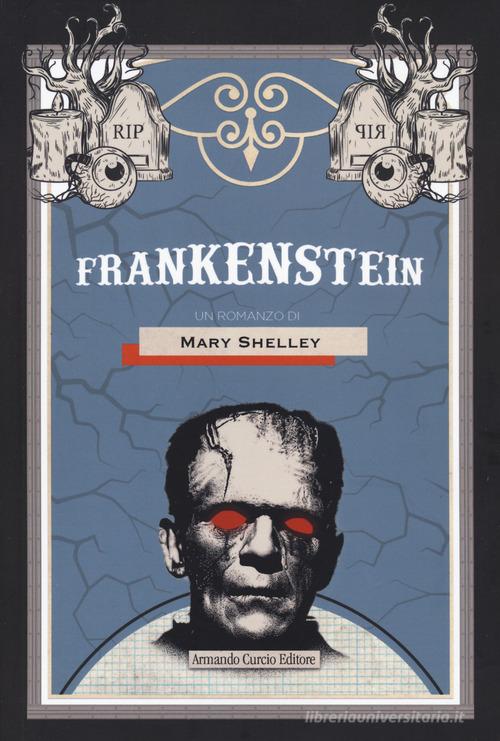 Frankenstein di Mary Shelley edito da Curcio