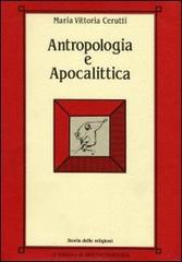 Antropologia e apocalittica di Maria Vittoria Cerutti edito da L'Erma di Bretschneider