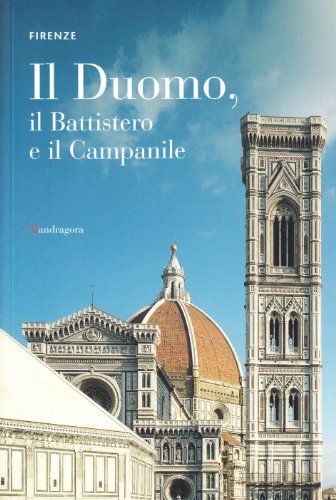 Duomo, battistero, campanile di Gabriella Di Cagno edito da Mandragora