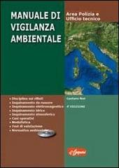 Manuale di vigilanza ambientale. Con CD-ROM di Gaetano Noè edito da Grafiche E. Gaspari