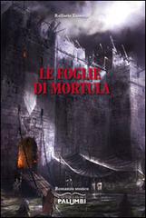 Le foglie di Mortula di Raffaele Tassotti edito da Edizioni Palumbi