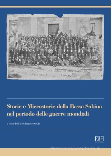 Storie e microstorie della Bassa Sabina nel periodo delle guerre mondiali edito da Edizioni Espera