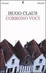 Corrono voci di Hugo Claus edito da Feltrinelli