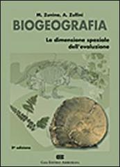 Biogeografia. La dimensione spaziale dell'evoluzione di Mario Zunino, Aldo Zullini edito da CEA