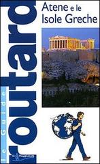 Atene e le isole greche edito da Touring Il Viaggiatore