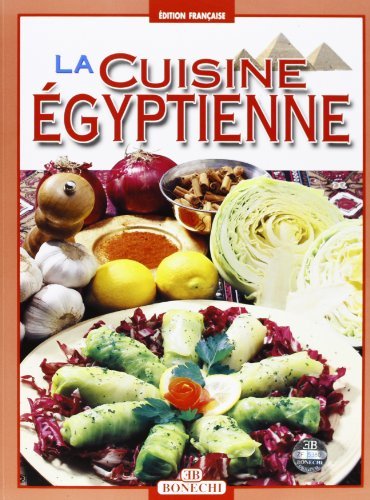 La cucina egiziana. Ediz. francese edito da Bonechi
