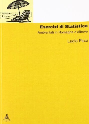 Esercizi di statistica ambientati in Romagna e altrove di Lucio Picci edito da CLUEB